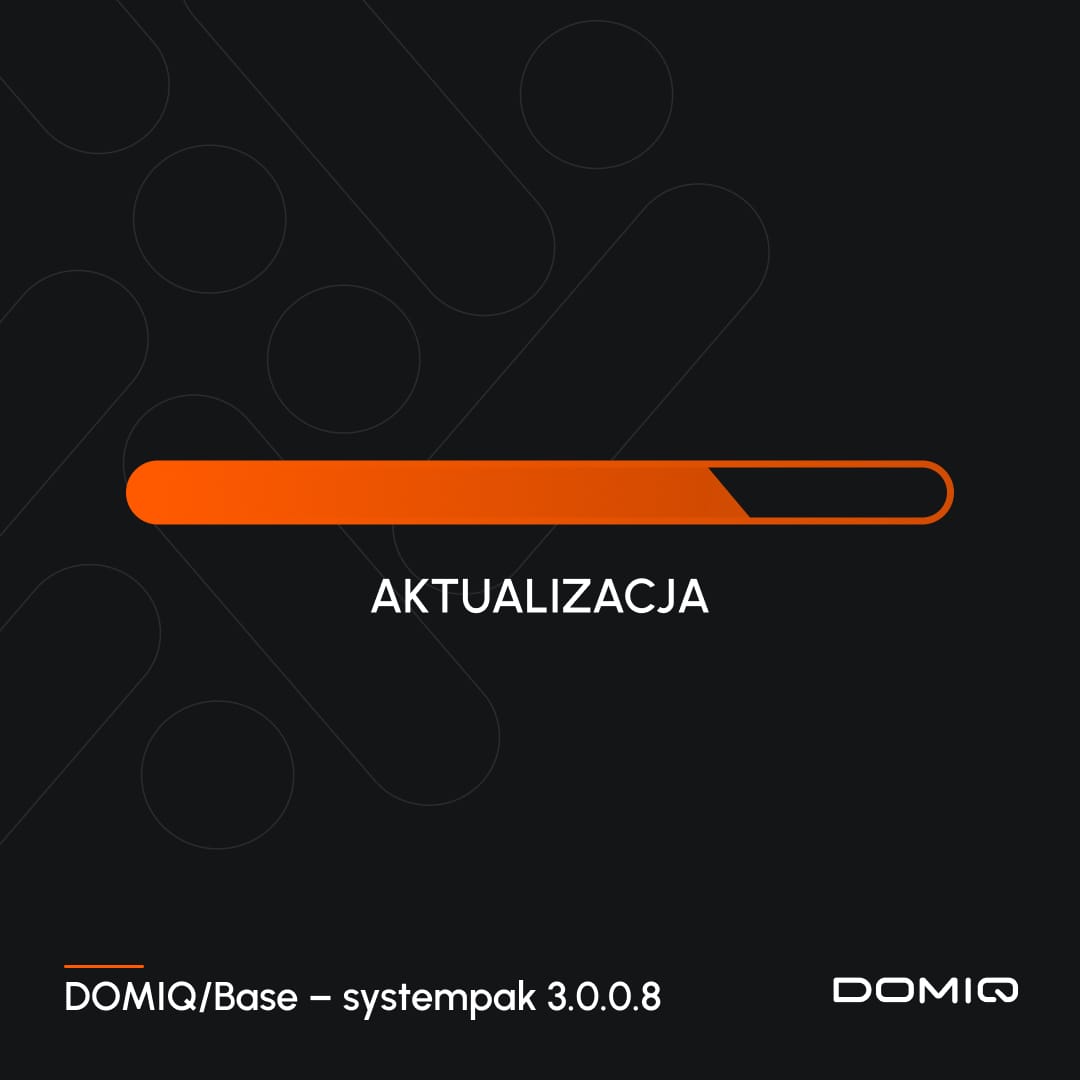 Aktualizacja DOMIQ/Base - systempak 3.0.0.8